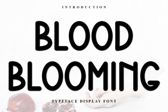 Blood Blooming: The Festive Typeface for Holiday Branding