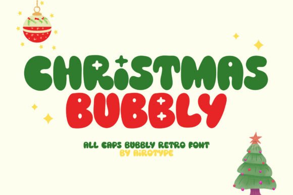 Christmas Bubbly: The Retro Holiday Typeface for Festive Branding