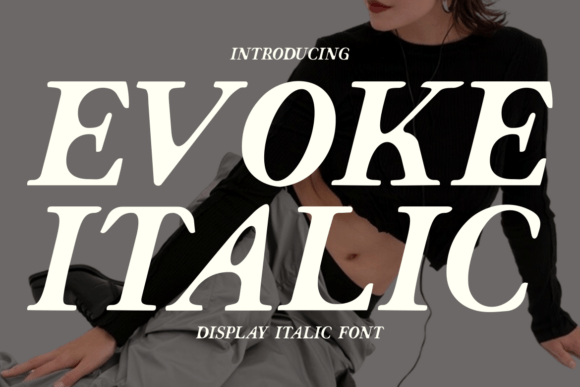 Evoke Italic: The Modern Serif for Scroll-Stopping Marketing Design