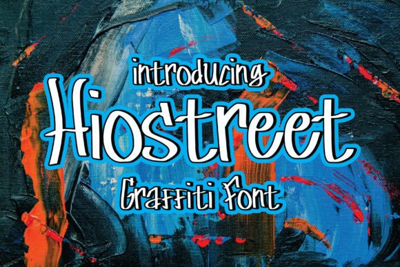 Hiostreet Graffiti Font for Bold Campaign Headlines