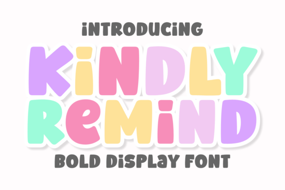 Kindly Remind Typeface: A Jubilant Display Font for Handmade Brands