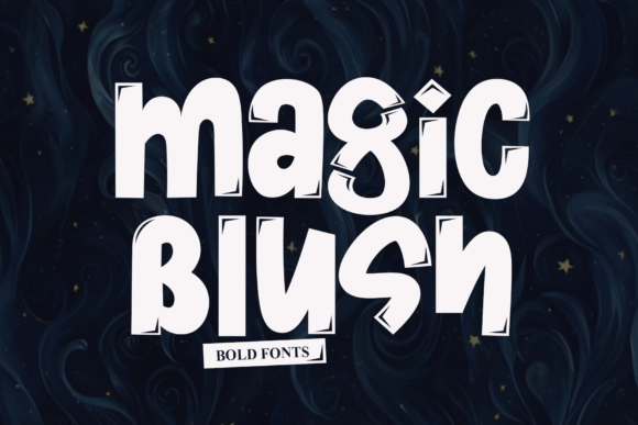 Magic Blush: A Bold and Playful Font for Creative Makers