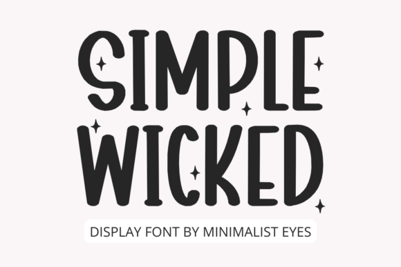 Simple Wicked: A Timeless Display Font for Elegant Branding
