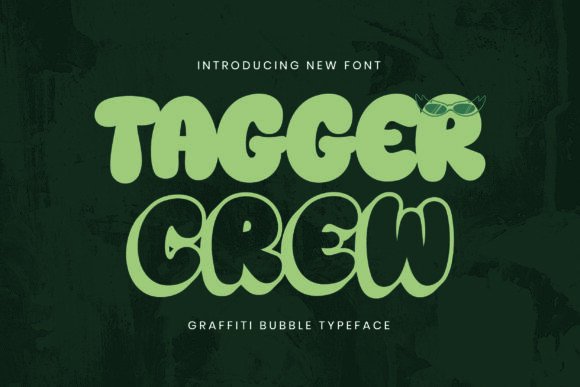Tagger Crew: The Bold Graffiti Bubble Font for Makers